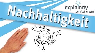 Nachhaltigkeit einfach erklärt explainity® Erklärvideo [upl. by Kneeland]