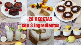 26 POSTRES con 3 INGREDIENTES  Recetas fáciles y rápidas [upl. by Regina]