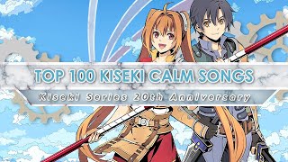 【KISEKI 20TH ANNIVERSARY】 TOP 100 Kiseki Calm Songs Ranking [upl. by Annia722]