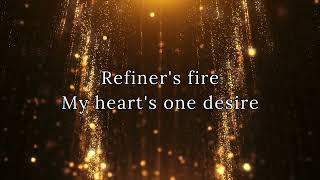 REFINERS FIRE  PURIFY MY HEART with lyrics [upl. by Torrell]