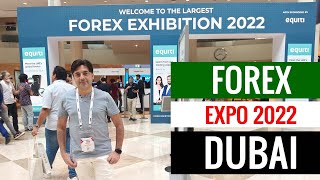 Forex Expo Dubai 2022  The Biggest Event of the Year [upl. by Mashe]