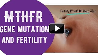 MTHFR gene mutation and fertility [upl. by Wenger]