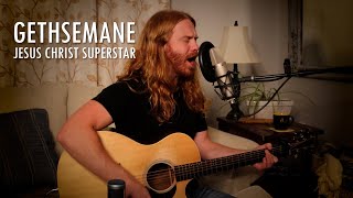 quotGethsemanequot from Jesus Christ Superstar  Adam Pearce Acoustic Cover [upl. by Billie]