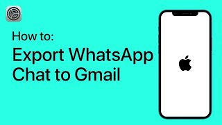 How to Export WhatsApp Chat to Gmail on Your iPhone [upl. by Sheila]