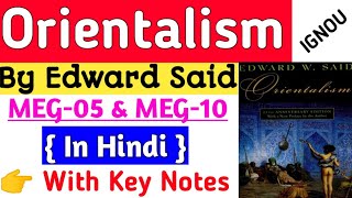 Orientalism by Edward Said in hindi Orientalism summary MEG05Orientalism by Edward MEG10 in Hindi [upl. by Erual521]