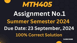 Mth405 Assignment No1 Solution Summer Semester 2024mth405 assignment no1 100 Correct Answer [upl. by Angeline]