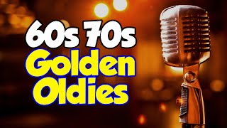 Best 60s amp 70s Songs Playlist 🎙 Golden Oldies Greatest Hits Playlist 🎶 Oldies but Goodies Playlist [upl. by Kyla]