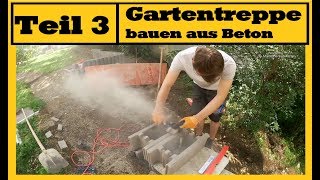 GARTENTREPPE AUS BETON│selber bauen 👷‍♂️  So gehts│Bewehrung einbauen amp Betonieren│TEIL 3 [upl. by Aniroc]