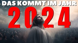 DAS JAHR 2024 IN BIBLISCHEN PROPHEZEIUNGEN  Biblische Warnung Die Man NICHT IGNORIEREN Sollte [upl. by Ahseikal656]