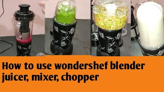 How to use wondershef nutriblend juicer mixer [upl. by Lrac767]