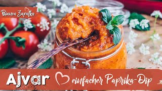 Ajvar selber machen nach Original Rezept Serbischer PaprikaDip [upl. by Estele579]