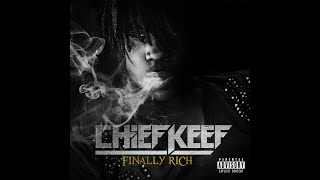 Chief Keef  Love Sosa Finally Rich Deluxe Edition HQ [upl. by Evad]