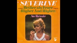 Severine  Heißer als Feuer Jackie Wilson  Higher And Higher 1976 [upl. by Broeker926]