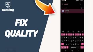 How To Fix Quality On Remitly Send Money amp Transfer App [upl. by Yodlem]