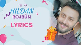 Hildan  Rojbûn  Lyrics Video   هلدان  روژبون [upl. by Ellives]