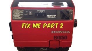 Part 2 Honda Ex650 Generator Needs Help [upl. by Assinna]