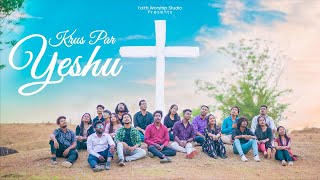 KRUS PAR YESHU  FAITH WORSHIP STUDIO [upl. by Ahsap689]