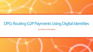 DPG Routing G2P Payments Using Digital Identities [upl. by Rabma]