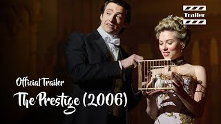 The Prestige 2006  Trailer [upl. by Eigriv893]