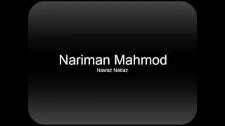 Nariman Mahmod Chaw Nergz By Nawaz Nabaz YouTube [upl. by Romalda125]