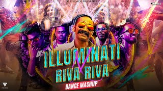 Illuminati X Riva Riva  Dance Mashup  Dj X Black [upl. by Neirual999]