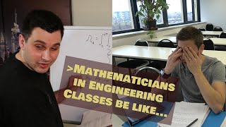 Mathematicians vs Engineering Classes be like [upl. by How]