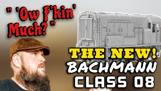 The EXTORTIONATELY Priced New Bachmann Class 08 Announcements [upl. by Tybie]