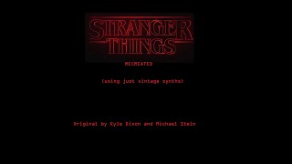 Stranger Things  Kyle Dixon and Michael Stein recreation [upl. by Enelie336]