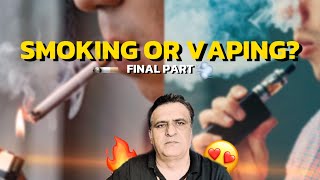 SMOKING OR VAPING FINAL PART  vapeshack viral vapingcommunity viralvideo [upl. by Marzi]