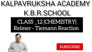 Class  12 Chemistry Reimer  Tiemann Reaction [upl. by Edeline]