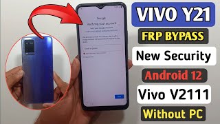 Vivo Y21 Google Account Bypass Android 12 New Security 2024  Vivo Y21 V2111 Frp Bypass Without Pc [upl. by Willner]