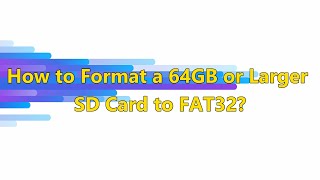 How to Format a 64GB or Larger SD Card to FAT32 [upl. by Ydollem]