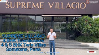 Supreme Villagio Introducing 4 amp 5 BHK Twin Villas amp 4 BHK Townhouses At Somatane Pune Sample Villa [upl. by Goodrich]