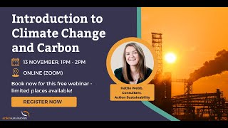 Webinar Introduction to Climate change and Carbon [upl. by Htedirem]