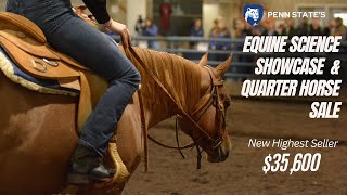 2024 Penn State Equine Science Showcase amp Quarter Horse Sale [upl. by Grani]