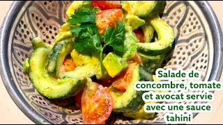 Salade de concombre tomate et avocat servie avec une sauce tahini Recettes faciles et lights RFL [upl. by Ralfston459]