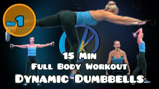 DYNAMIC DUMBBELLS  15 MIN  FULL BODY WORKOUT  STRENGTH  BALANCE  POWER  WARM UP  COOL DOWN [upl. by Orpah]