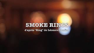 SMOKE RINGS  Théâtre Le Prisme [upl. by Helsie]