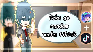 Past Dekus classmates react to Deku as random gacha tiktok part 2BkDk🧡💚 [upl. by Krein]