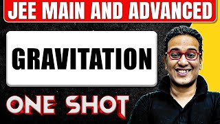 GRAVITATION in 1 Shot All Concepts amp PYQs Covered  JEE Main amp Advanced [upl. by Irb]