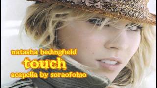 Touch Solo Acapella  Natasha Bedingfield [upl. by Nosidam]