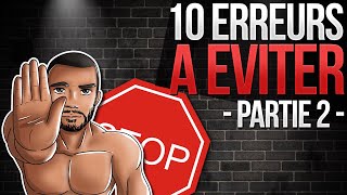 10 ERREURS A NE PAS FAIRE partie 2 [upl. by Idaf]