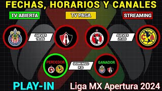 FECHAS HORARIOS y CANALES CONFIRMADOS para los PARTIDOS de PLAYIN en la Liga MX APERTURA 2024 [upl. by Royce]