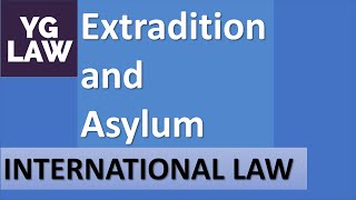 Extradition and Asylum  International Law  UGC  NET [upl. by Jolynn633]