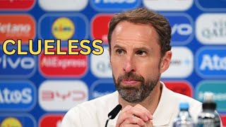 Southgate is Clueless [upl. by Refanej665]