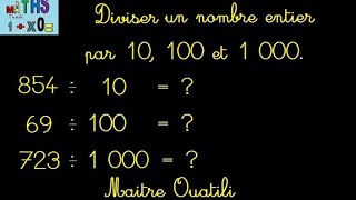 Diviser un nombre entier par 10 100 et 1 000 [upl. by Carey]