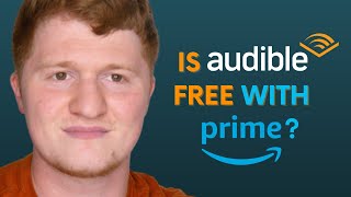 Is Audible Free with Amazon Prime [upl. by Ihteerp176]