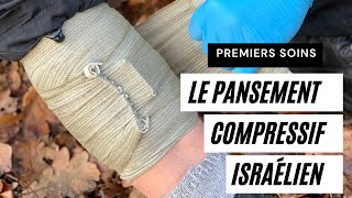 ⛑️ Premiers soins 1  Le pansement compressif israélien [upl. by Wack]