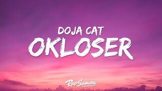 Doja Cat  OKLOSER Lyrics [upl. by Jada]