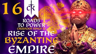 THE DEMON OF CONSTANTINOPLE Crusader Kings 3  Roads to Power Campaign 16 [upl. by Euqor]